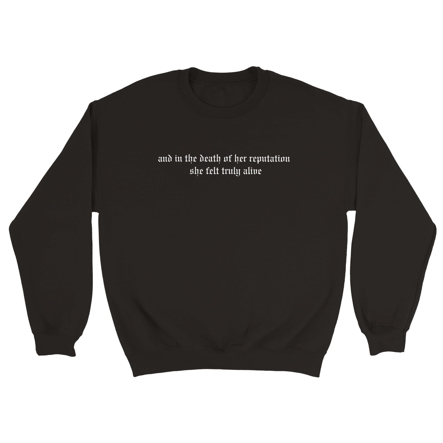 Death of Reputation Sweatshirt