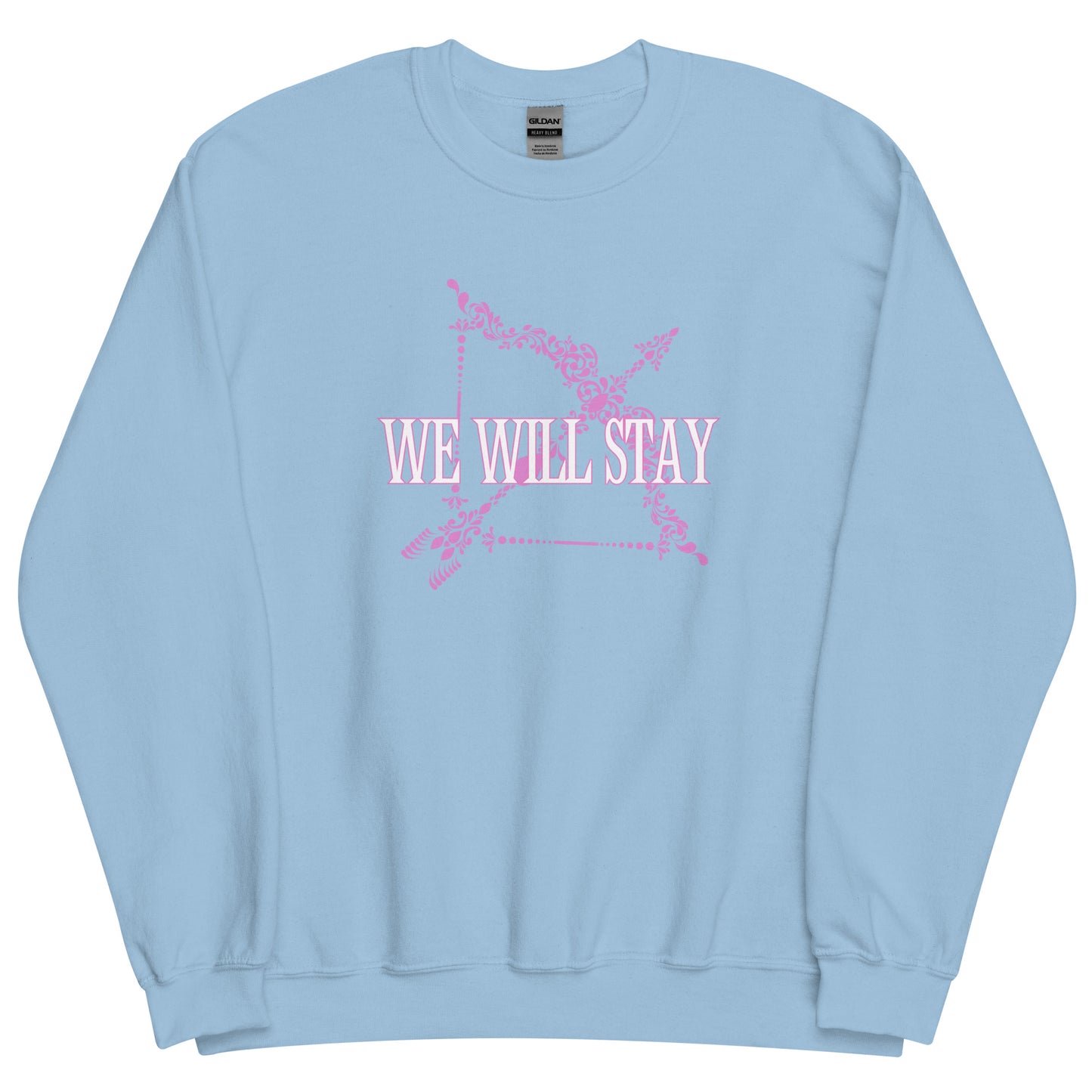 We Will Stay | Lover Edition | Sweatshirt