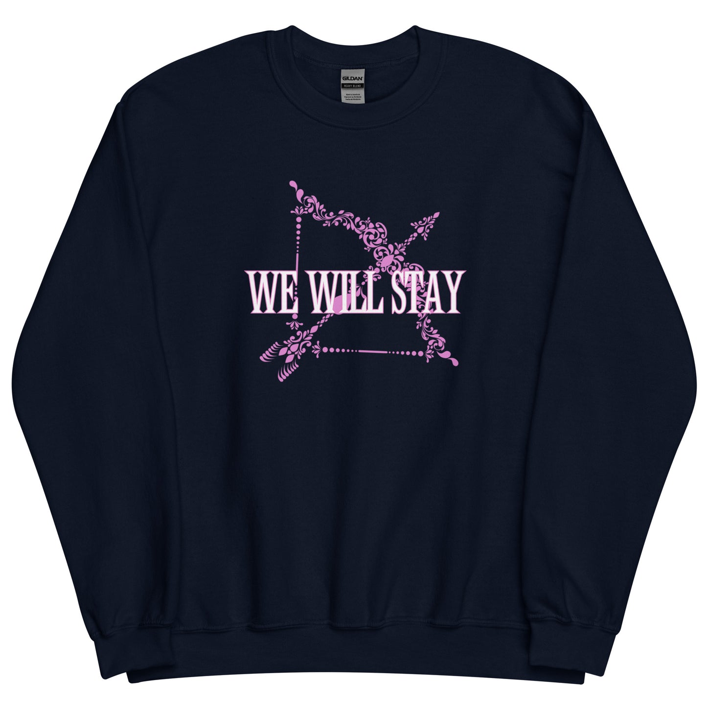 We Will Stay | Lover Edition | Sweatshirt